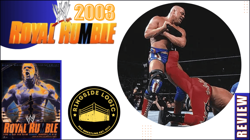 2003 Royal Rumble Review – RingsideLogic.com