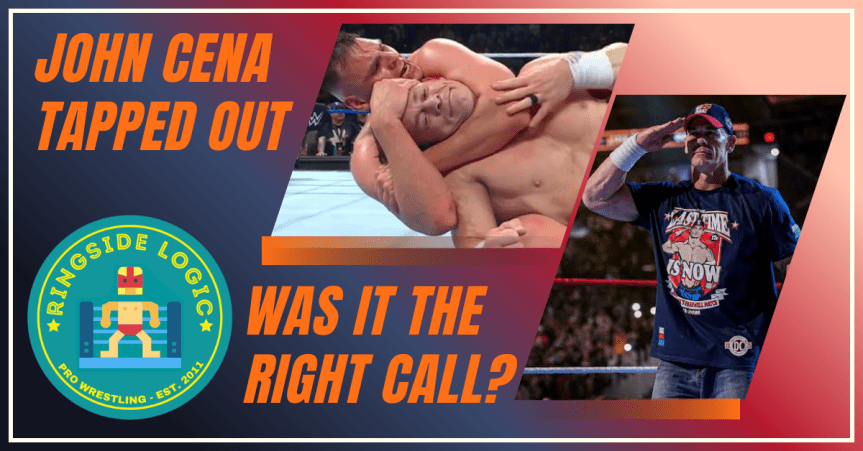 John Cena Tapped Out – Was It The Right&nbsp;Call?